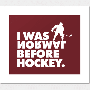 I Was Normal Before Hockey T-Shirt Nice Gift for Fans Tee Posters and Art